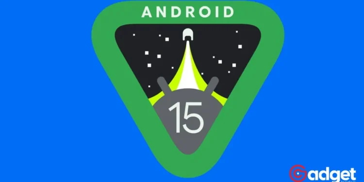 Upcoming Android 15 Update Unveils Exciting New Features Better Sound, Easier Bluetooth, and Cool App Tricks