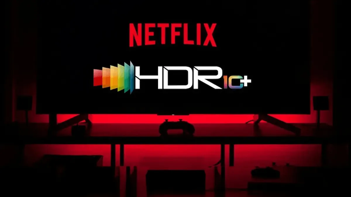 Netflix Brings HDR10+ to More Devices: What This Means for Your Streaming Experience