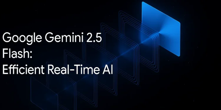 "Google’s New Gemini 2.5 Flash Cuts AI Costs with Flexible ‘Thinking Budgets’ for Developers"